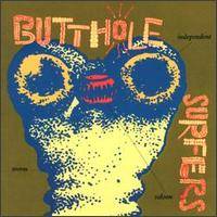 Butthole Surfers : Independent Worm Saloon